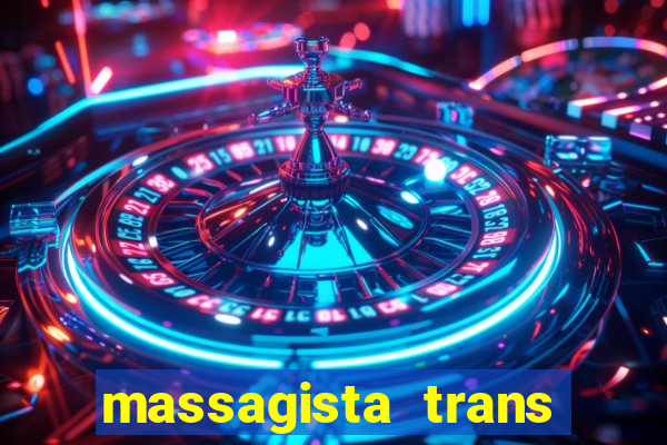 massagista trans sao paulo